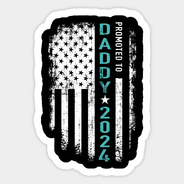 Promoted to daddy 2024 us american flag for new dad to be Promoted To